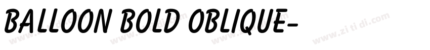 Balloon Bold Oblique字体转换